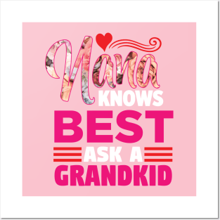 Nana Knows Best Ask a GrandKid - Grandmom Abuela Nonna Funny Posters and Art